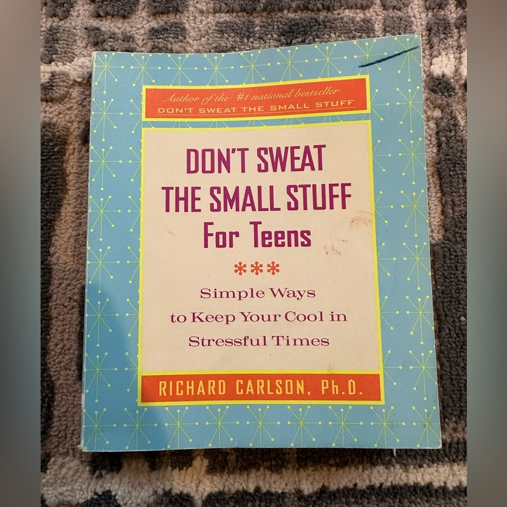 Don't Sweat the Small Stuff for Teens Book